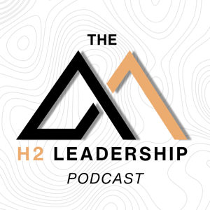 The H2 Leadership Podcast