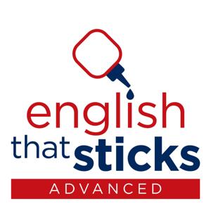 English that Sticks! - Advanced