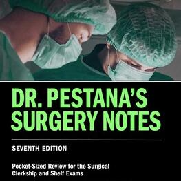 Pestana's Surgery Review Pestana, brought to you by MedSchoolBeast