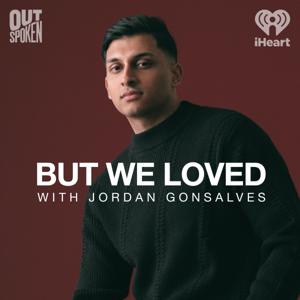 But We Loved by iHeartPodcasts