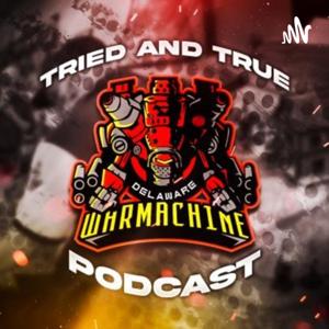 Tried and True Warmachine podcast by Tried and True