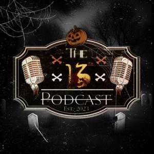 The 13th Podcast