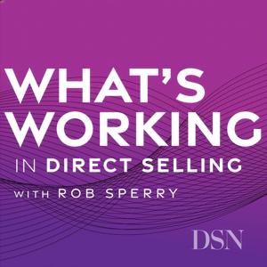 What's Working in Direct Selling with Rob Sperry