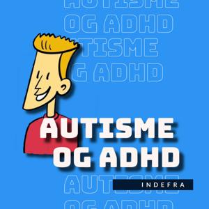 Autisme og ADHD indefra by Kim Lund Nielsen