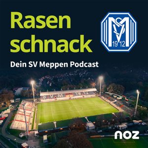 Rasenschnack – Dein SV Meppen Podcast