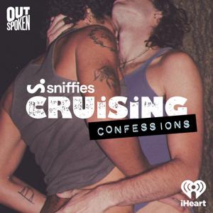 Sniffies' Cruising Confessions by iHeartPodcasts