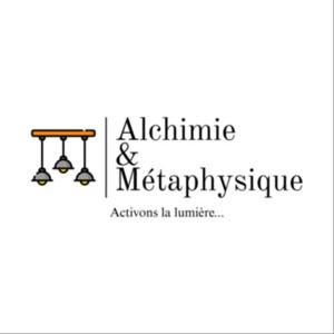 Alchimie & Métaphysique