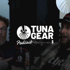 Tuna Gear Podcast by Andrew Bolt, Danny Parkins & Aaron Smyth