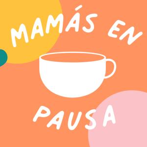 MAMÁS EN PAUSA