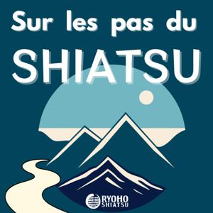 Sur les pas du Shiatsu