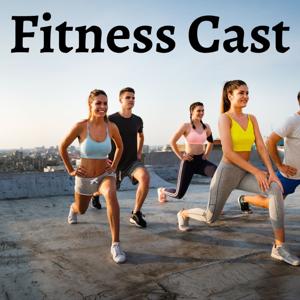 Fitness Cast