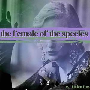 the female of the species