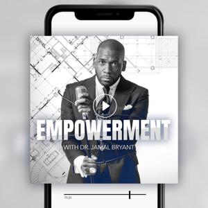 Empowerment with Dr. Jamal Bryant by Dr. Jamal Bryant