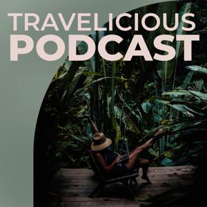 Travelicious Podcast by Travelicious