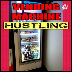 Vending Machine Hustling by Dean Johnson