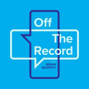 Off the Record with Brian Murphy