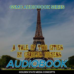 GSMC Audiobook Series: A Tale of Two Cities by Charles Dickens