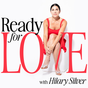 Ready For Love with Hilary Silver by Hilary Silver