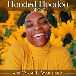 Hooded Hoodoo by Cyrah L. Ward