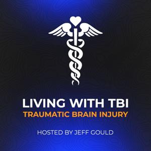 Living with TBI - Traumatic Brain Injury by Mark Goode