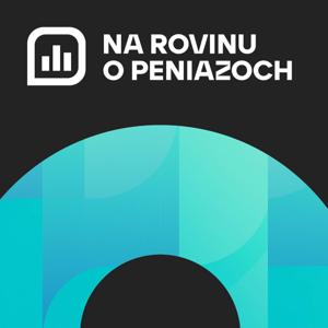 Na rovinu o peniazoch