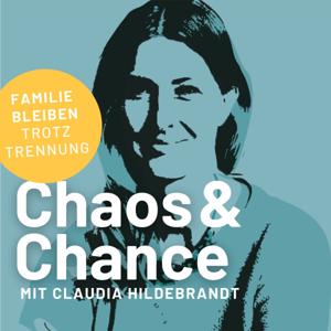 Chaos & Chance - Familie bleiben trotz Trennung by Claudia Hildebrandt