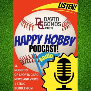 "Happy Hobby Sports Cards" Podcast! by David Gonos