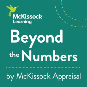 Beyond the Numbers by McKissock Appraisal