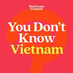 You Don't Know Vietnam by Ian Paynton - We Create Content