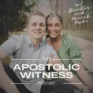 Apostolic Witness Podcast by Apostolic Witness