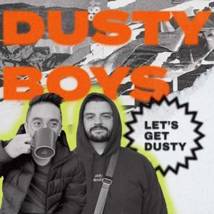 Dusty Boys Podcast by Love Reality Podcast Network