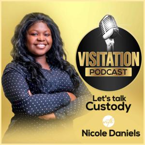 Visitation: Let's Talk Custody by Nicole Daniels