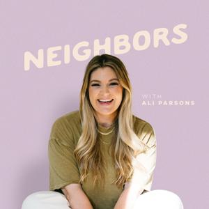 Neighbors with Ali Parsons by Ali Parsons