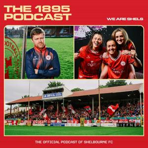 The 1895 Podcast by Shelbourne FC