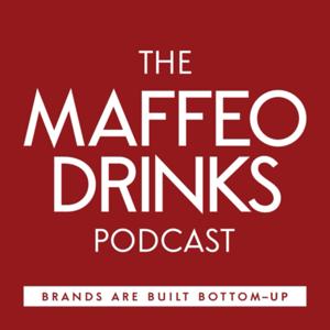 The MAFFEO DRINKS Podcast by Chris Maffeo