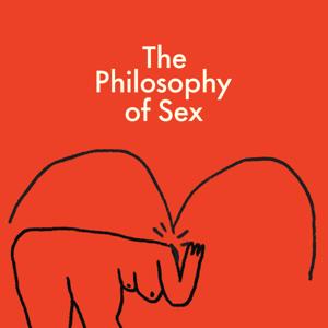 The Philosophy of Sex by Becuming