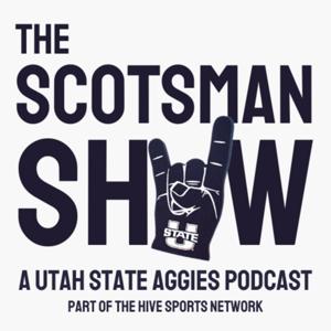 The Scotsman Show: A Utah State Aggies Podcast by The Scotsman Show