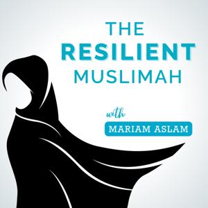 The Resilient Muslimah