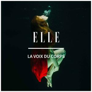 ELLE : La voix du corps