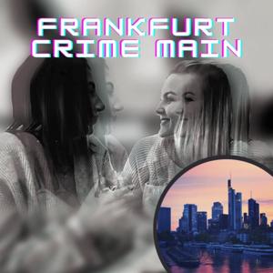 Frankfurt Crime Main