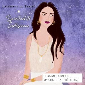 La Minute du Traité - Spiritualité Cartésienne by Charlotte