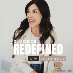 Divorce ReDefined with Cindy Stibbard