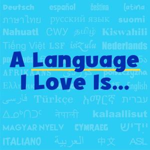 A Language I Love Is...