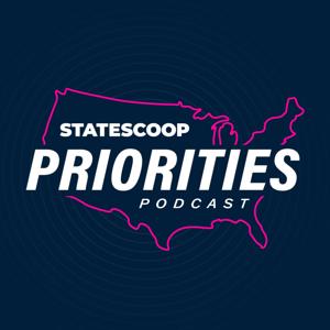 Priorities Podcast by StateScoop