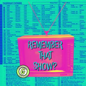 Remember That Show? by Adam and Will