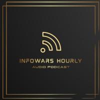 Infowars Hourly Audio Podcast