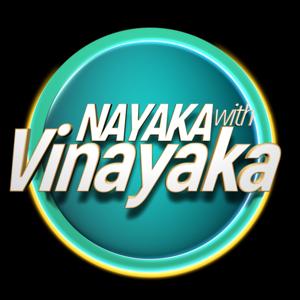 Nayaka With Vinayaka - Kannada Podcast by Vinayaka Joshi