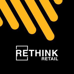 RETHINK RETAIL by RETHINK Retail