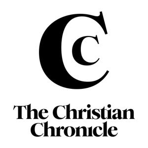 The Christian Chronicle Podcast by The Christian Chronicle Podcast