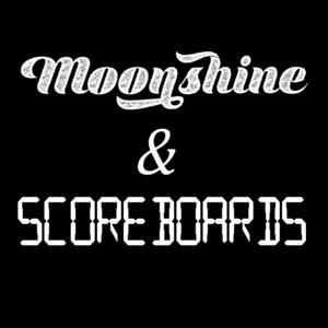 Moonshine and Scoreboards